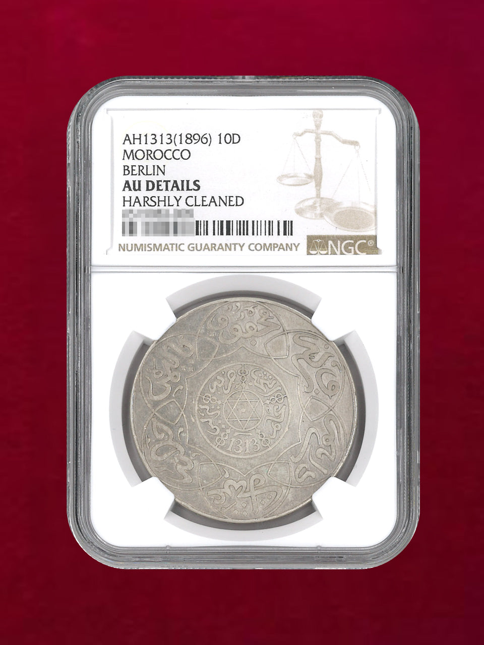 【モロッコ】10ディルハム銀貨 BERLIN AH1313(1896) NGC AU DETAILS HARSHLY CLEANED［B-0000162］