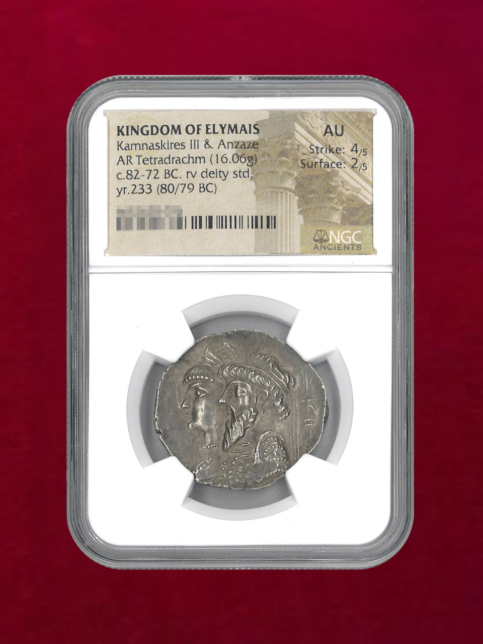 [Kingdom of Elam] Kamnaskires III &amp; Anzaze AR Tetradrachm(16.06g) c.82-72BC NGC AU 4/5 2/5 [B-0000189]