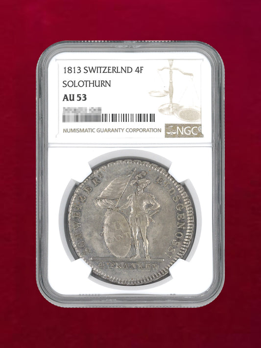 【スイス・ゾロトゥルン】4フラン 銀貨 SOLOTHURN 1813 NGC AU 53［B-0000268］
