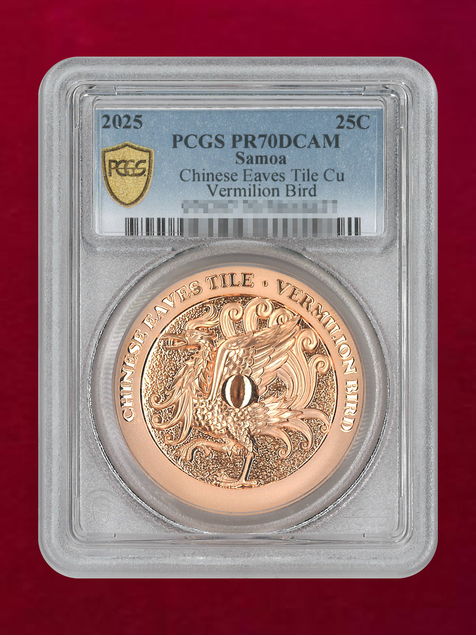 【サモア】中国の軒丸瓦 朱雀 25セント 銅貨 2025 PCGS PR70DCAM［C-0000984］