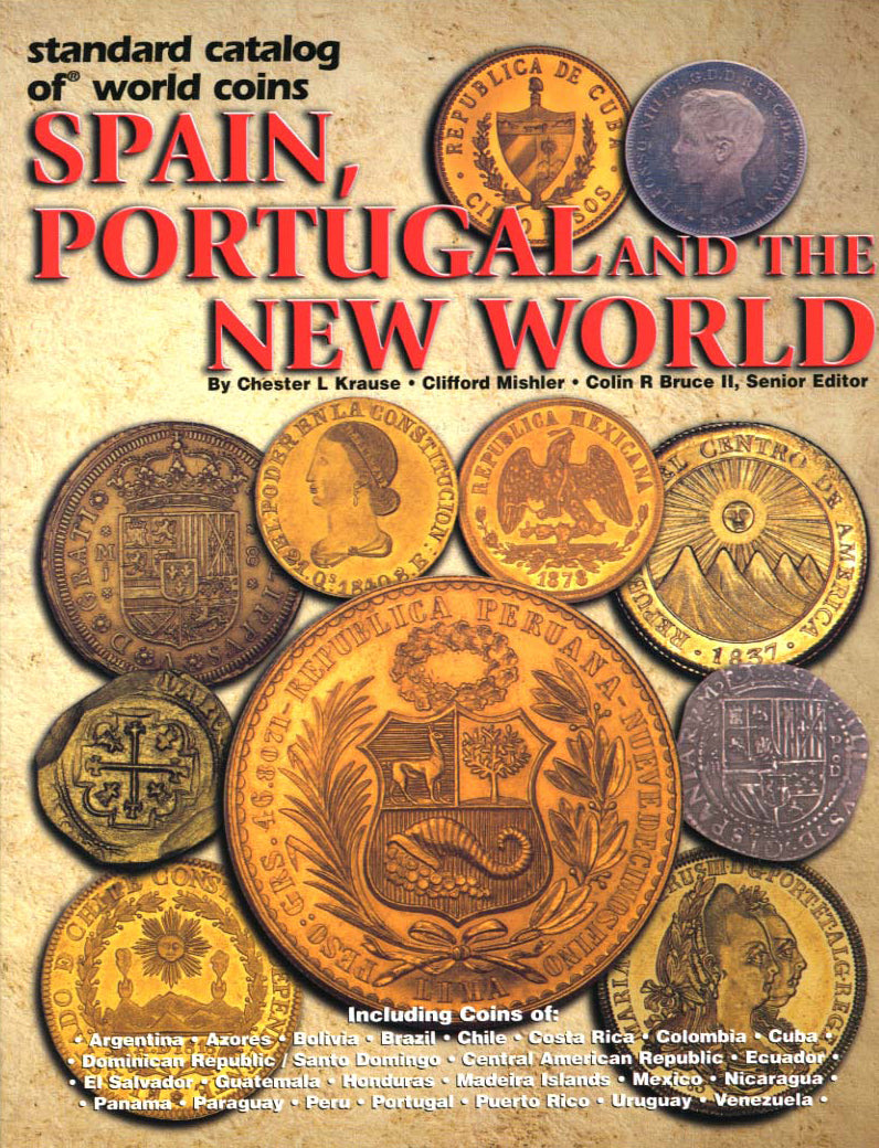 【大特価】Standard Catalog of World Coins Spain, Portugal and the New World