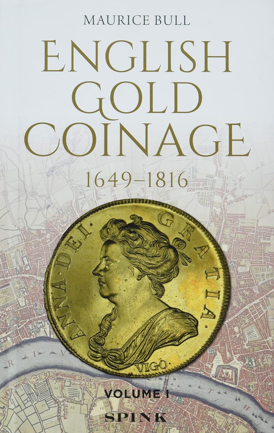 ENGLISH GOLD COINAGE 1649-1816 VOLUME1［E-0000041］