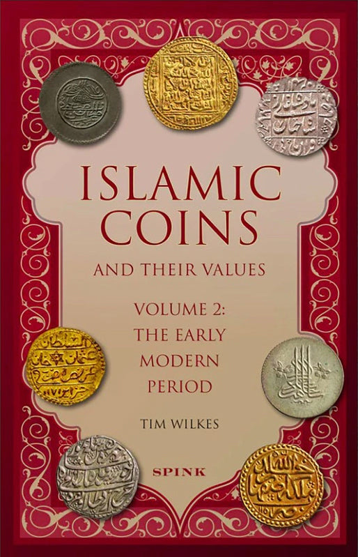 Islamic Coins and Their Values: Volume 2 - The Early Modern Period［E-0000103］